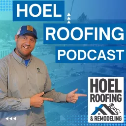 Hoel Roofing Podcast