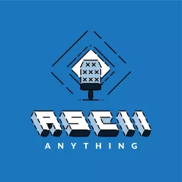 ASCII Anything Podcast artwork