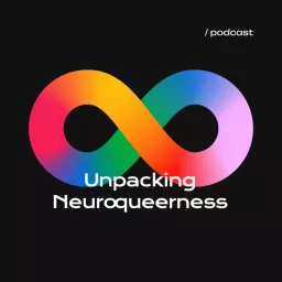 Unpacking Neuroqueerness Podcast artwork