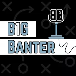 B1G Banter