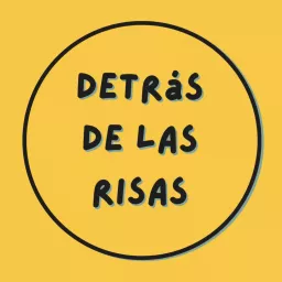 Detrás de las Risas Podcast artwork