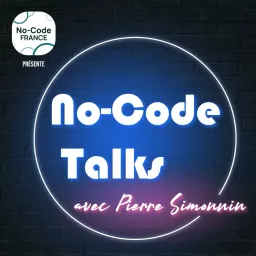 No-Code Talks avec Pierre Simonnin