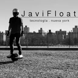 Javifloat: Tecnologia y gadgets. Podcast artwork