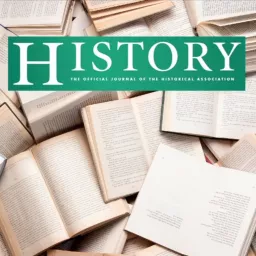 History: the Journal of the Historical Association