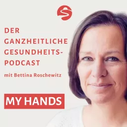 My Hands - Der ganzheitliche Gesundheits-Podcast artwork