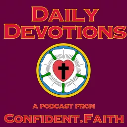 Daily Devotions from Confident.Faith Podcast artwork