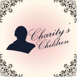 The Legacy Of Charity's Children Podcast artwork