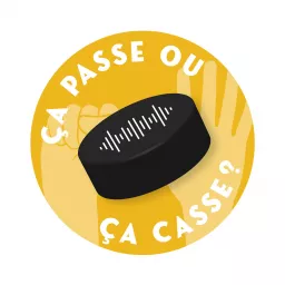 Ça passe ou ça casse Podcast artwork