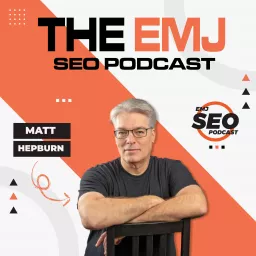 The EMJ SEO Podcast artwork