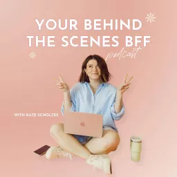 Your Behind the Scenes BFF Podcast artwork
