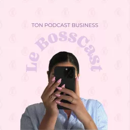 BossCast : ton podcast business artwork