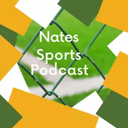 The sports Channel: The Nate Show Podcast artwork