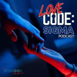 LOVE Code: SIGMA Podcast artwork