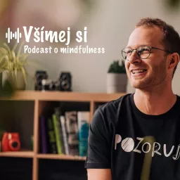 Všímej si - podcast o mindfulness