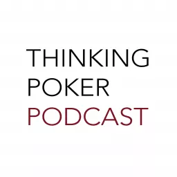 Thinking Poker Podcast artwork