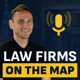 Law Firms On The Map Podcast artwork