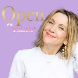 Open with Emma Campbell Podcast artwork