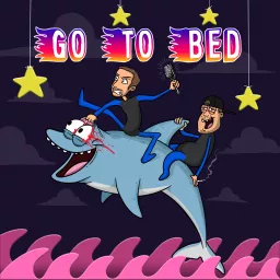 GO TO BED Podcast artwork