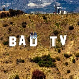 Bad TV | A Reality TV Recap Podcast Program artwork