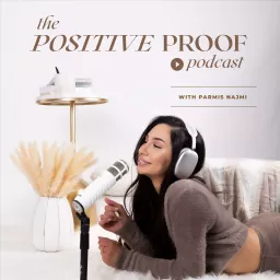 Positive Proof Podcast artwork