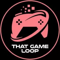 That Game Loop Podcast artwork