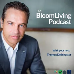 The Bloom Living Podcast artwork
