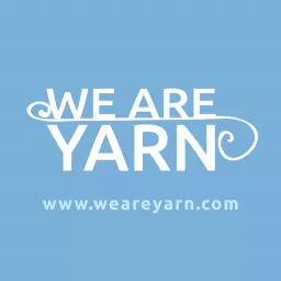 We Are Yarn Podcast artwork