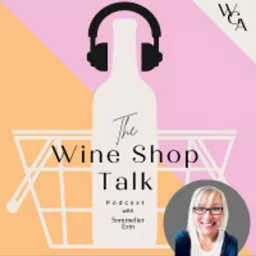 The Wine Shop Talk Podcast artwork