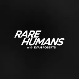 RARE HUMANS Podcast artwork