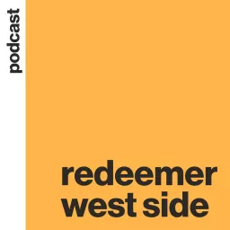 Redeemer West Side Podcast artwork