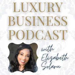 Luxury Business Podcast artwork