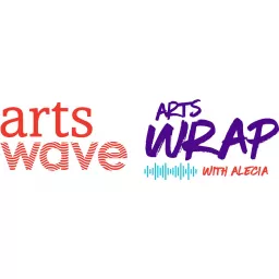 ArtsWrap with Alecia Podcast artwork