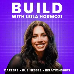 Build with Leila Hormozi Podcast artwork