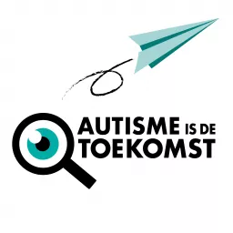 Autisme is de toekomst