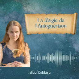 La Magie de l'Autoguérison Podcast artwork