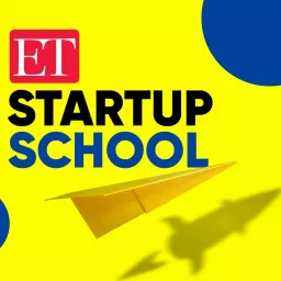ET Startup School Podcast artwork