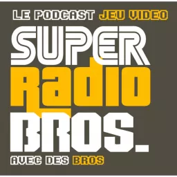 Super Radio Bros Podcast artwork