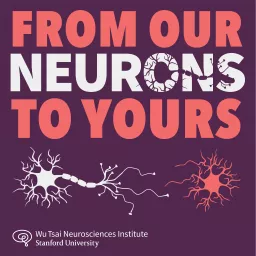 From Our Neurons to Yours Podcast artwork