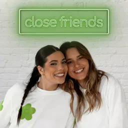 CLOSE FRIENDS Podcast artwork