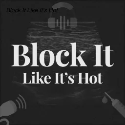 Block It Like It’s Hot Podcast artwork