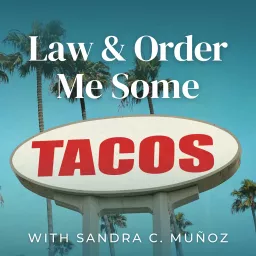 Law & Order Me Some Tacos Podcast artwork