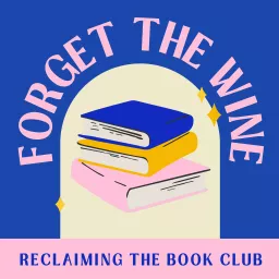 Reclaiming the Book Club: Forget The Wine