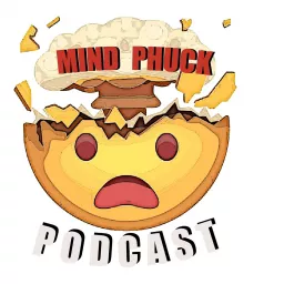 Mind Phuck Podcast artwork