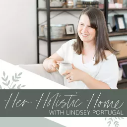 Her Holistic Home Podcast artwork