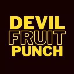 Devil Fruit Punch Podcast artwork