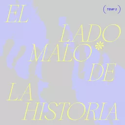 EL LADO MALO DE LA HISTORIA