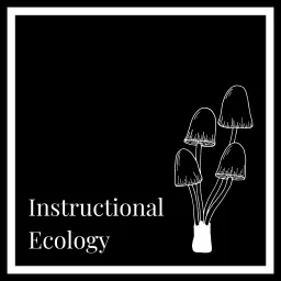Instructional Ecology Podcast artwork