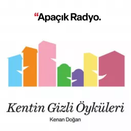 Kentin Gizli Öyküleri Podcast artwork