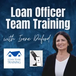 Loan Officer Team Training with Irene Duford