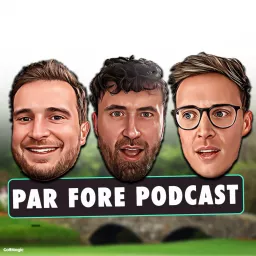 The Par FORE Podcast Presented By GolfMagic artwork